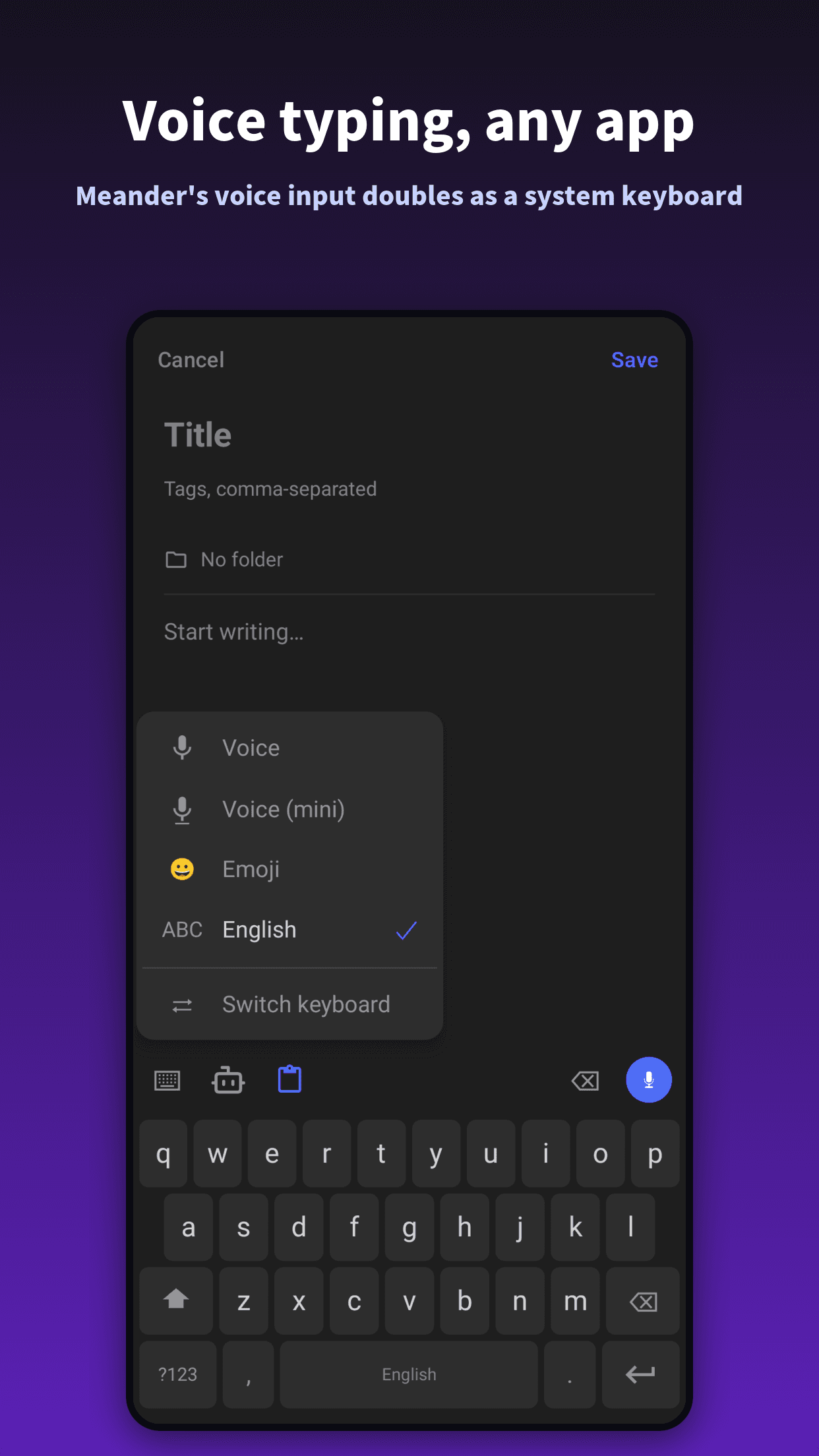 Voice typing in any app — Meander doubles as a system keyboard